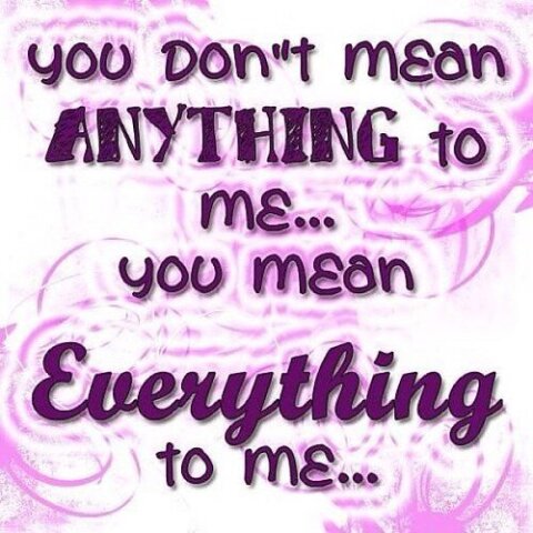 Everything... #love #quote #lovequote