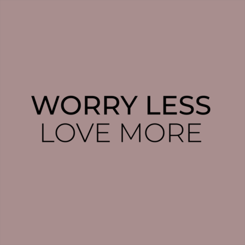 worry less love more, motivational quote, motivational background, motivation, inspiration, law of attraction, affirmation, motivation, affirmation, affirmation, affirmation, affirmation, affirmation