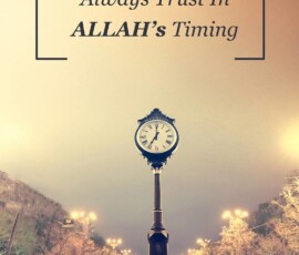 Always Trust In ALLAH's Timing